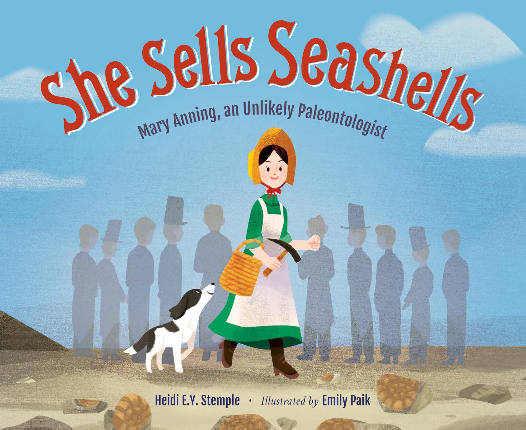 She Sells Seashells: Mary Anning, An Unlikely Paleontologist,Used