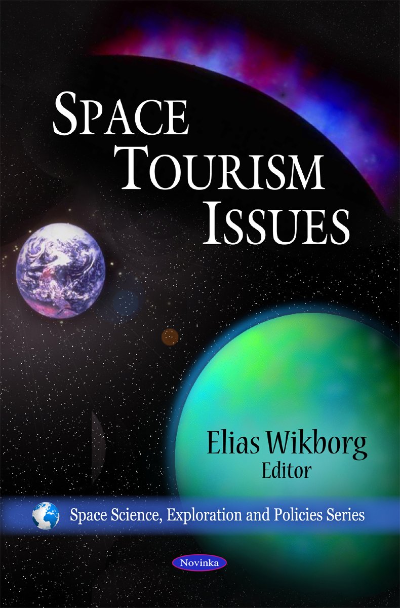 Space Tourism Issues (Space Science, Exploration and Policies),Used
