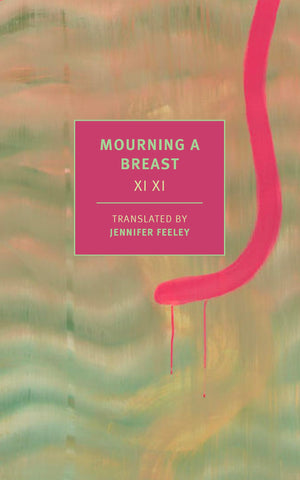 Mourning a Breast (New York Review Classics),New