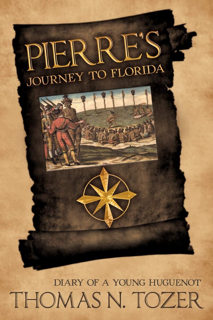 Pierre'S Journey To Florida: Diary Of A Young Huguenot In The Sixteenth Century,Used