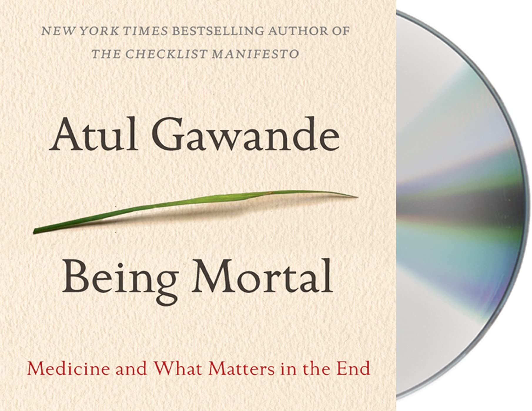 Being Mortal: Medicine And What Matters In The End