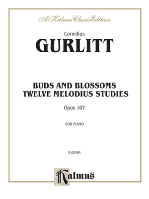 Buds and Blossoms, Op. 107: Twelve Melodious Studies (Kalmus Edition),Used