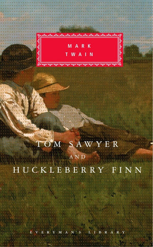 Tom Sawyer And Huckleberry Finn (Everyman'S Library)