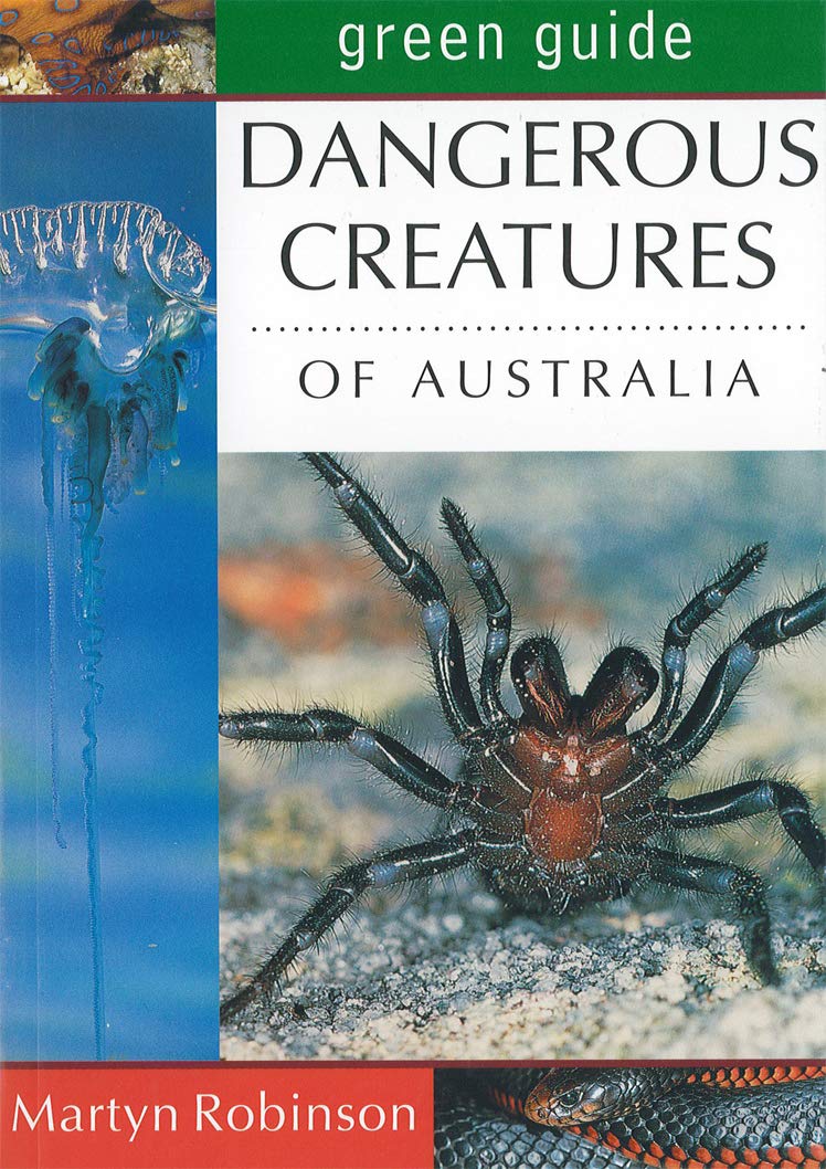 Green Guide: Dangerous Creatures Of Australia (Michelin Green Guides),New