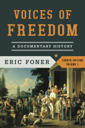 Voices Of Freedom: A Documentary History-used
