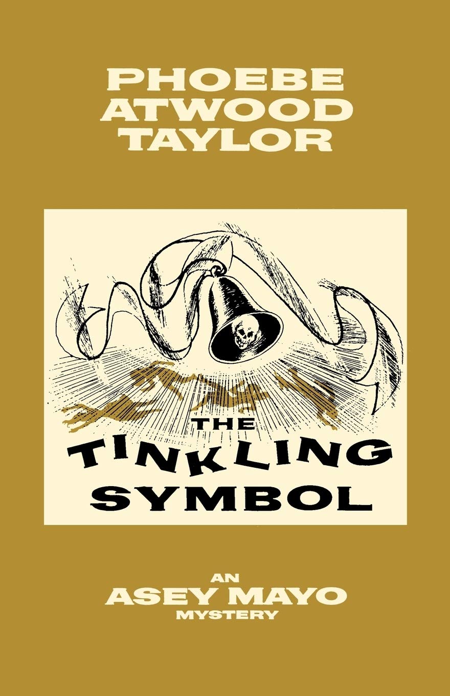 The Tinkling Symbol: An Asey Mayo Cape Cod Mystery (Asey Mayo Cape Cod Mysteries),New