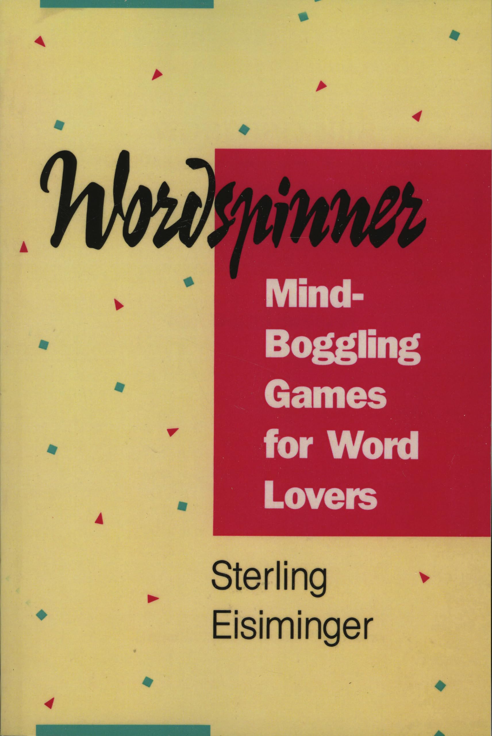 Wordspinner: Mindboggling Games For Word Lovers,New