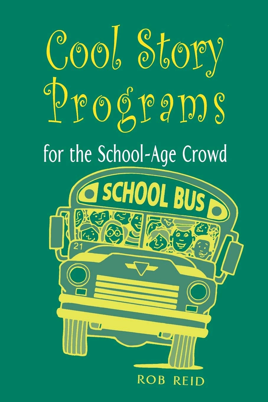 Cool Story Programs for the SchoolAge Crowd,Used