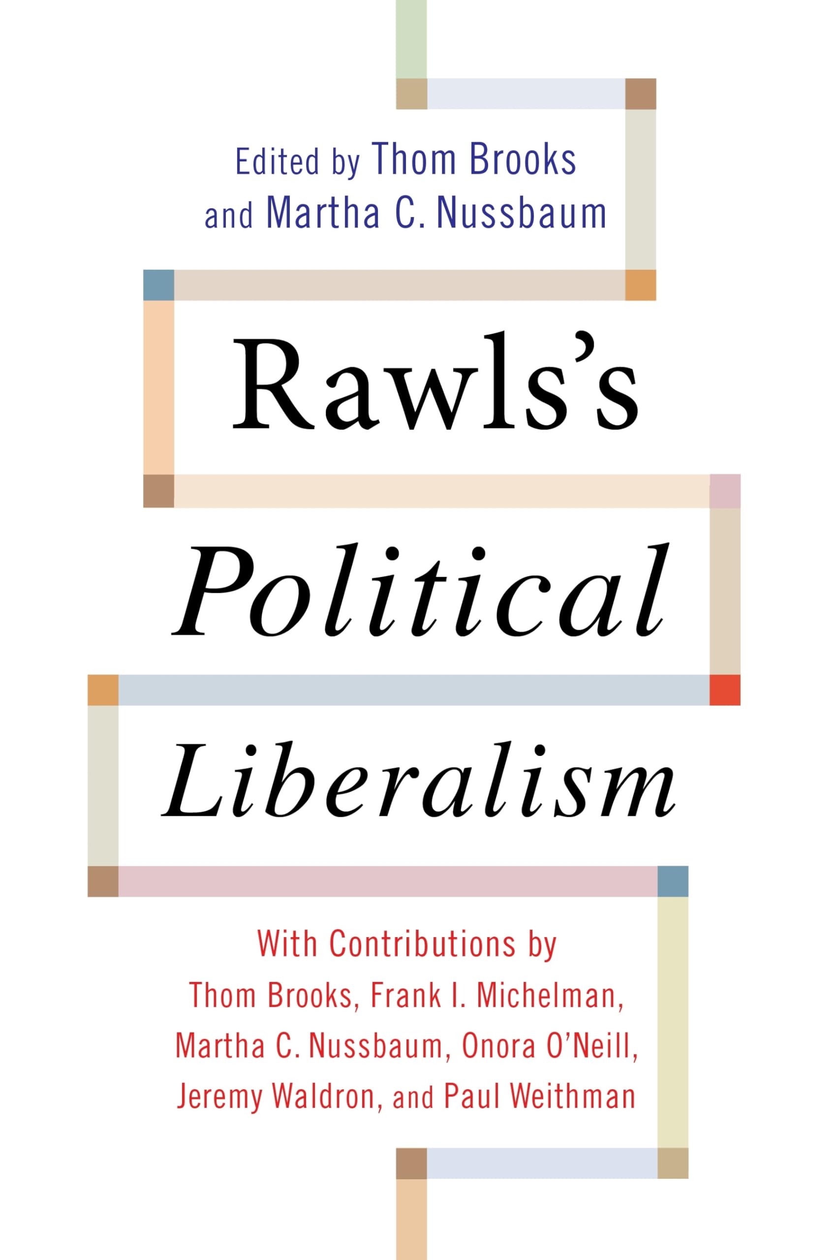 Rawls's Political Liberalism (Columbia Themes in Philosophy),New