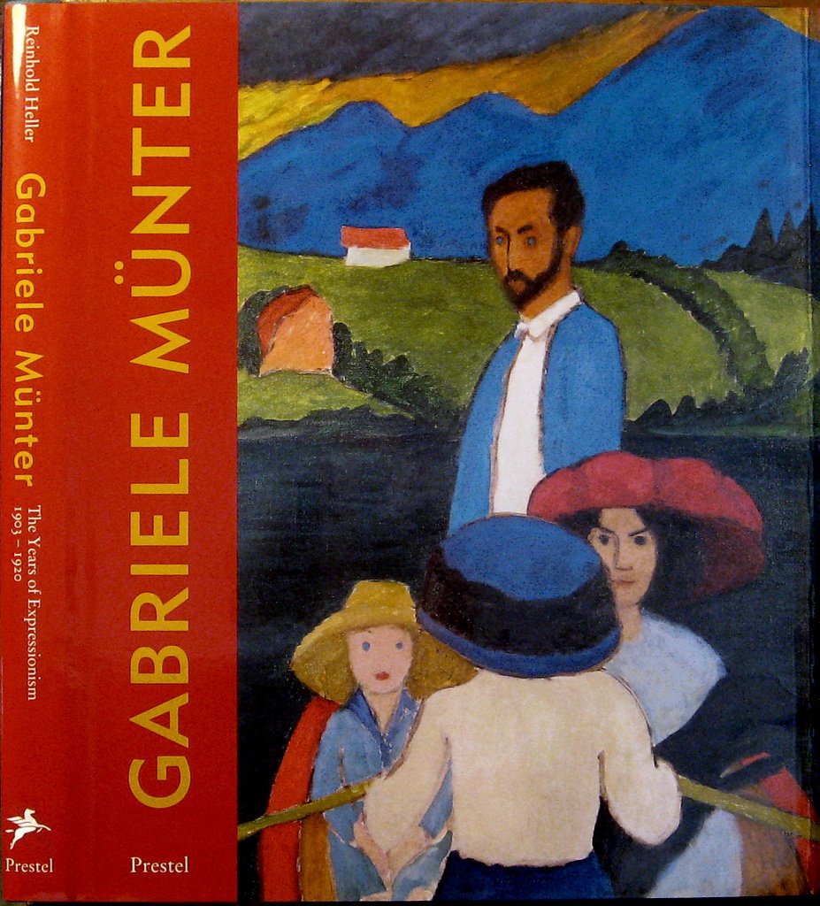 Gabriele Munter: The Years of Expressionism, 19031920,Used