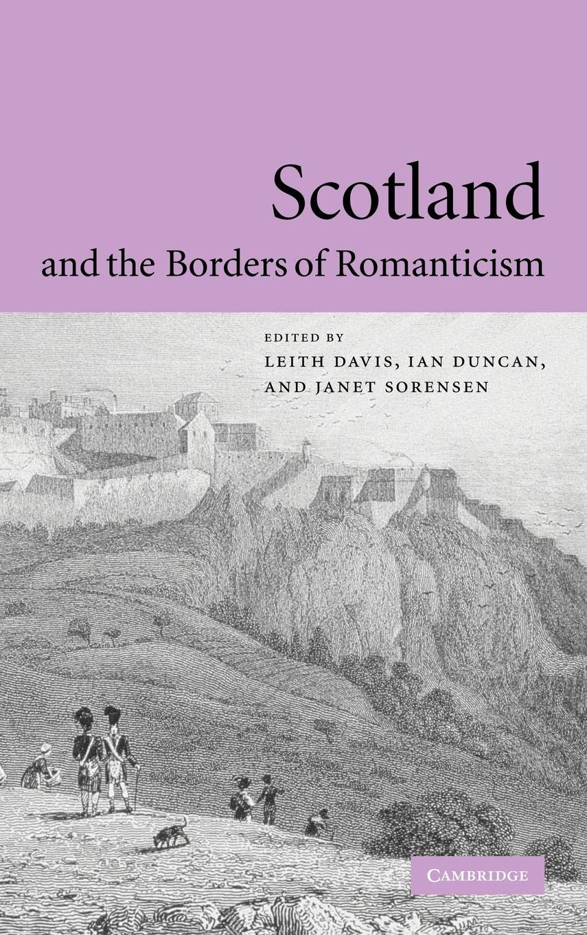 Scotland and the Borders of Romanticism,Used