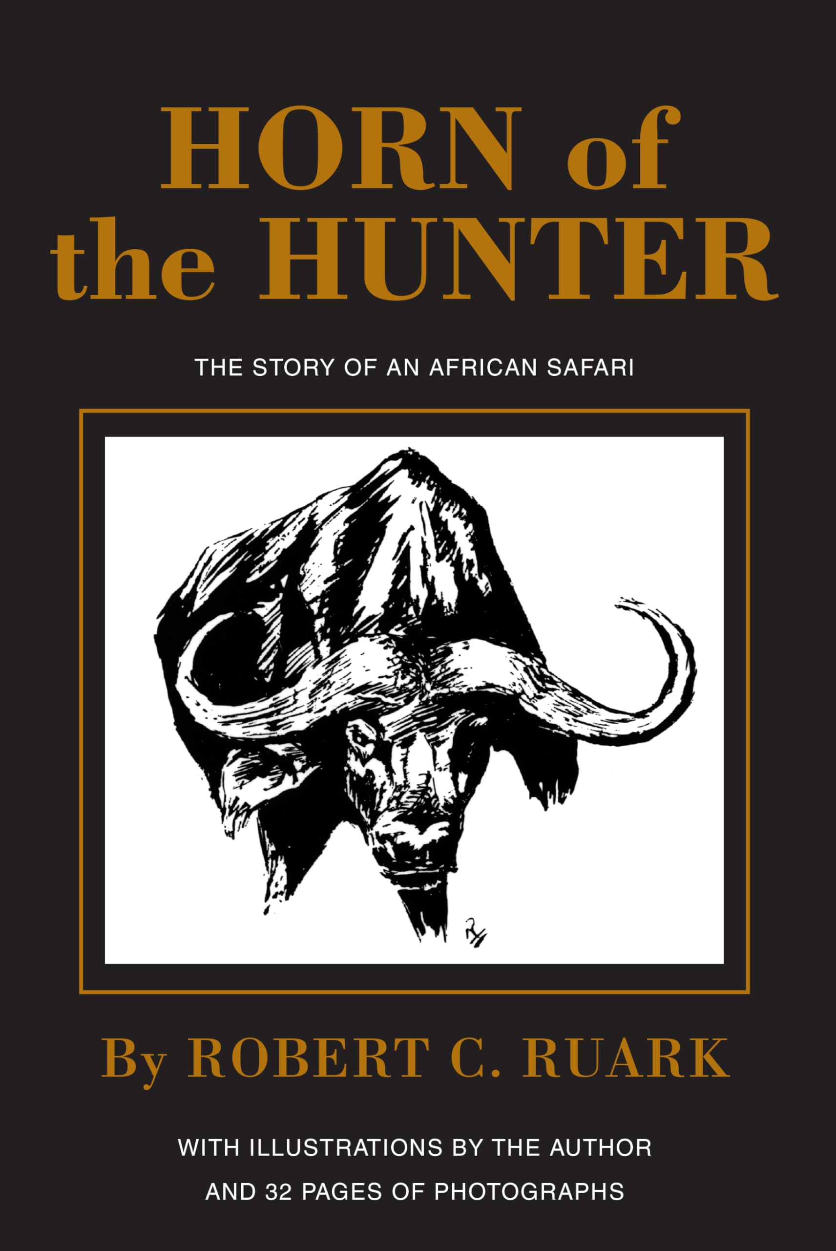 Horn Of The Hunter: The Story Of An African Safari