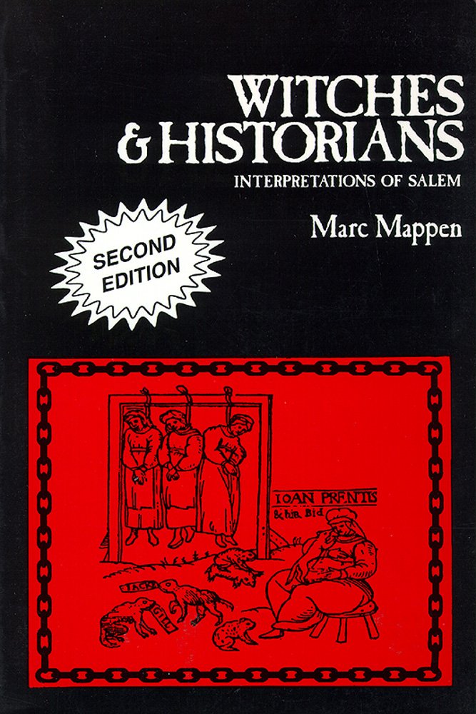 Witches & Historians: Interpretations Of Salem,New