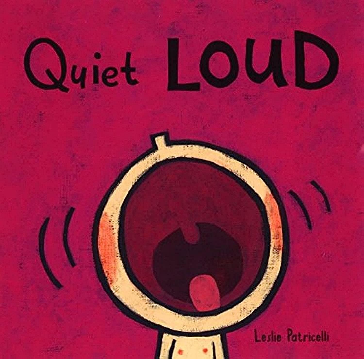 Quiet Loud (Leslie Patricelli Board Books),Used