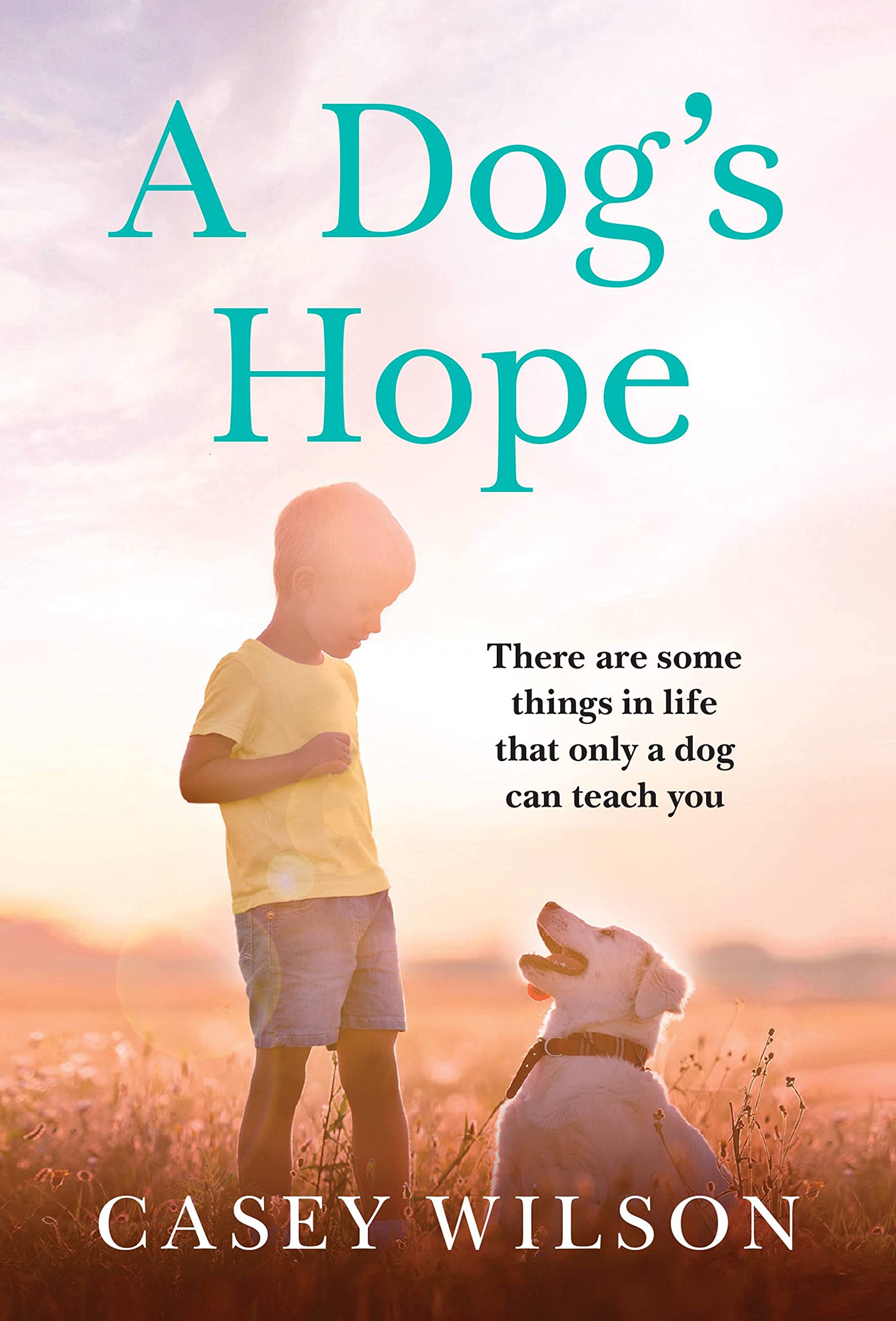 A Dog'S Hope (Second Chance, 1)