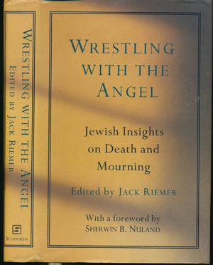 Wrestling with the Angel: Jewish Insights on Death and Mourning,Used