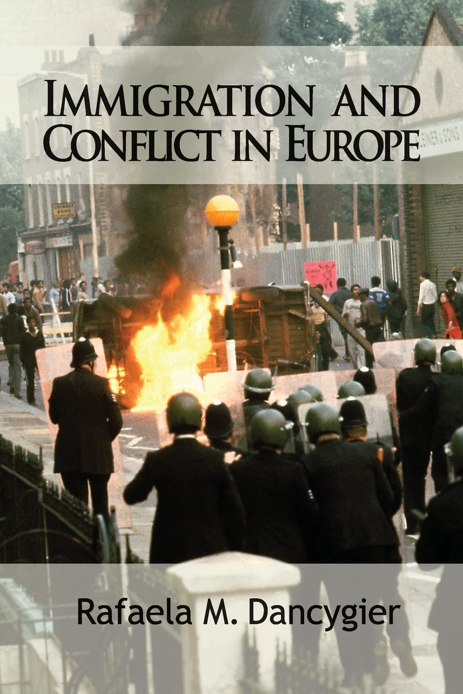 Immigration and Conflict in Europe (Cambridge Studies in Comparative Politics),New
