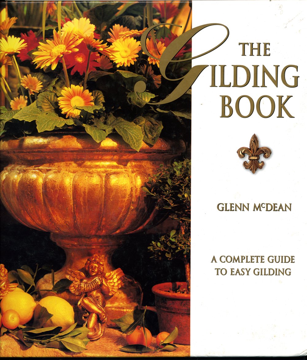 Gilding Book: A Complete Guide to Easy Guilding,Used