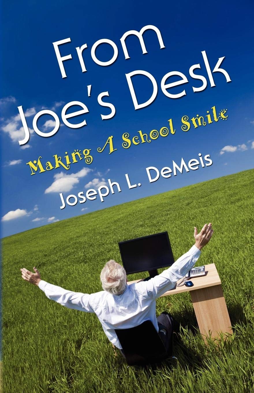 From Joe's Desk: Making A School Smile,Used