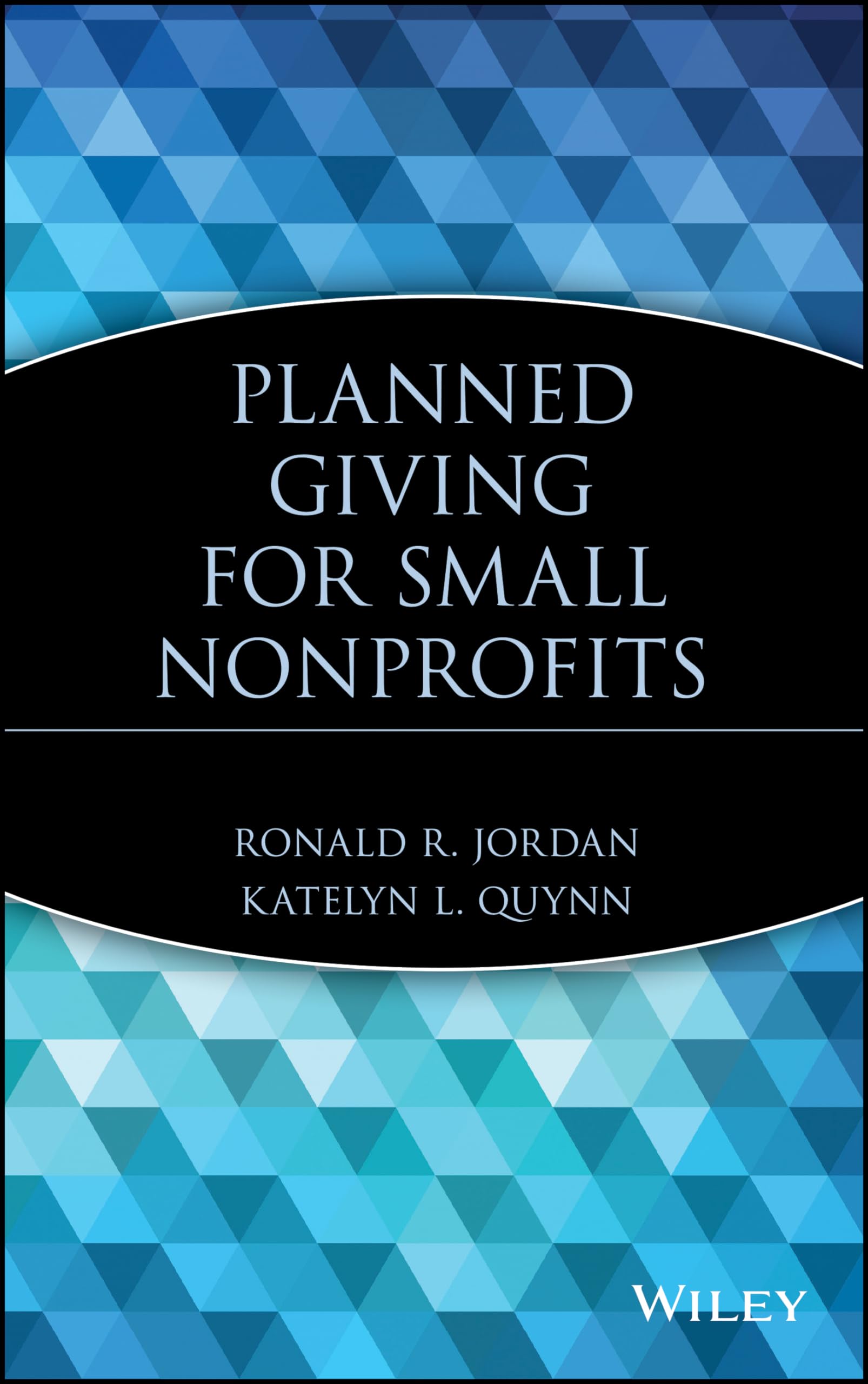 Planned Giving for Small Nonprofits,New