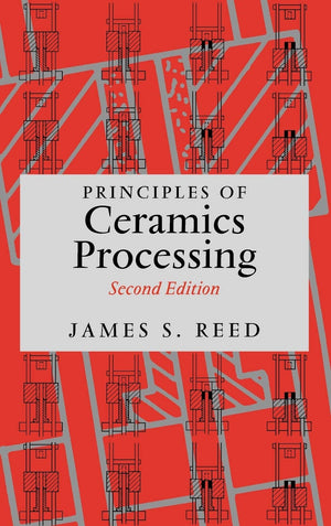 Principles of Ceramics Processing, 2nd Edition,Used