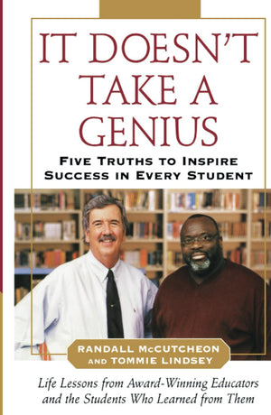 It Doesn't Take A Genius: Five Truths to Inspire Success in Every Student,Used