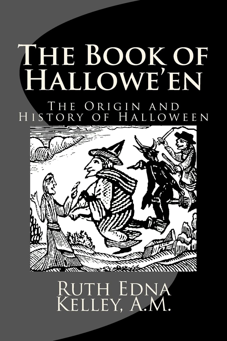 The Book of Hallowe'en: The Origin and History of Halloween,Used