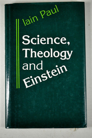 Science, Theology, And Einstein (Theology And Scientific Culture),Used