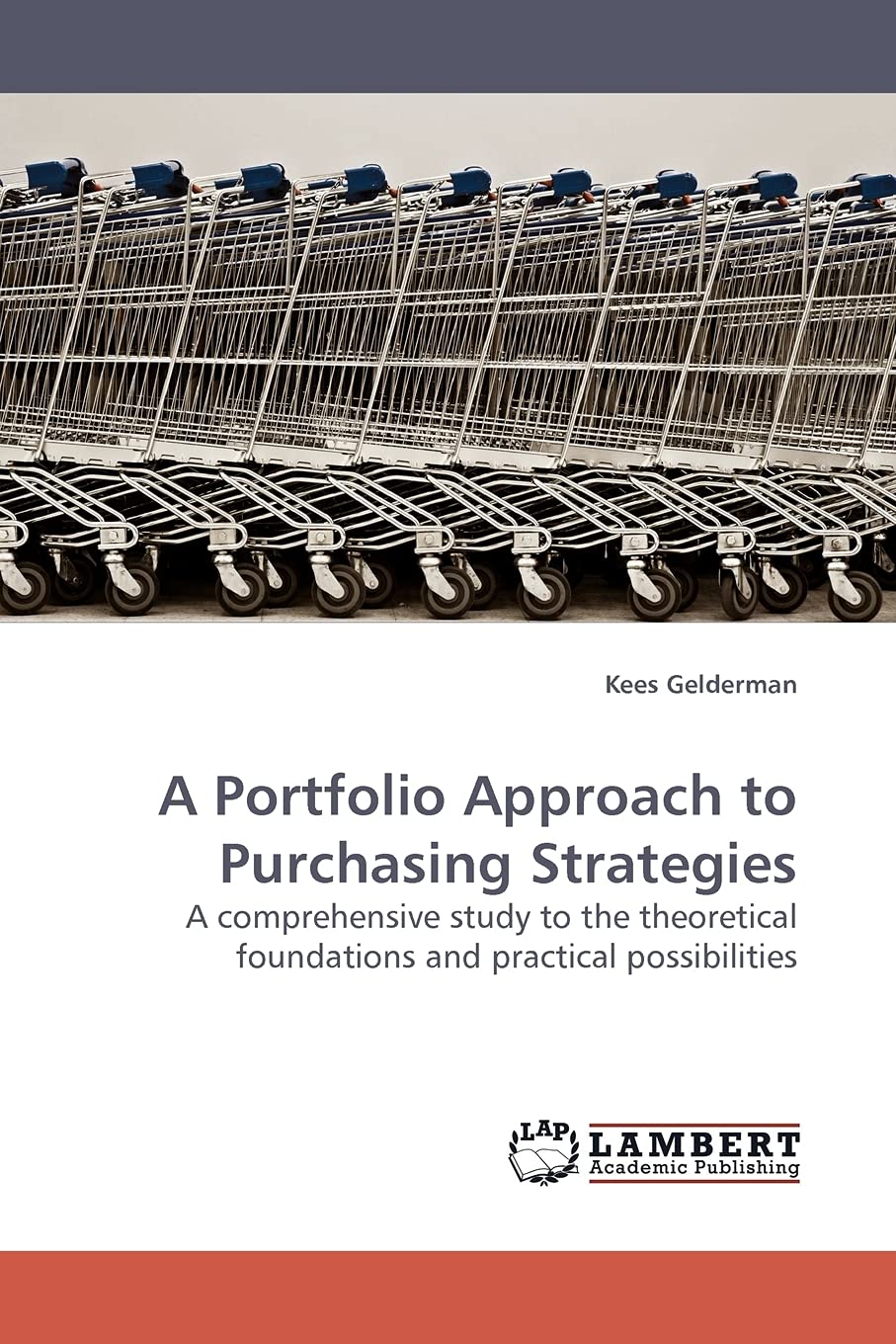 A Portfolio Approach to Purchasing Strategies: A comprehensive study to the theoretical foundations and practical possibilities,Used