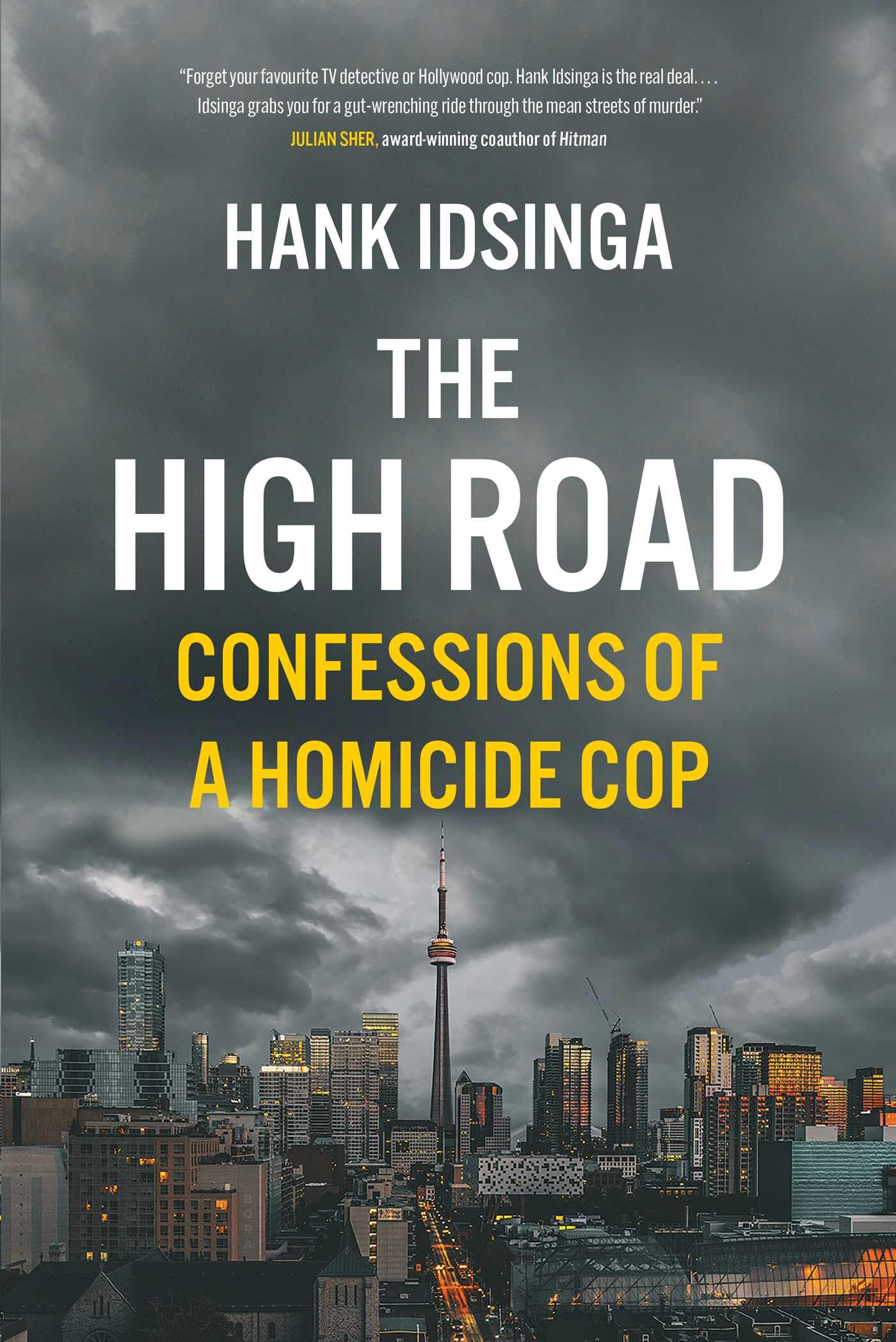The High Road: Confessions Of A Homicide Cop