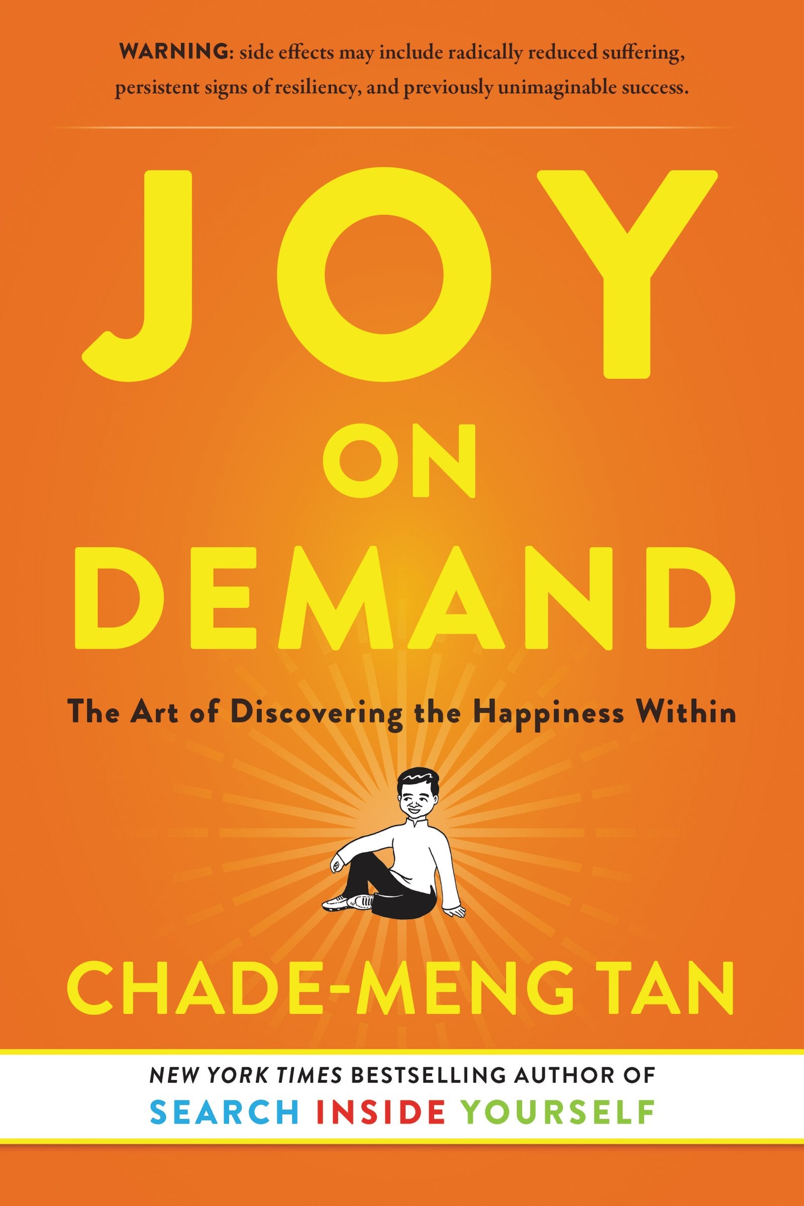 Joy On Demand: The Art Of Discovering The Happiness Within,New