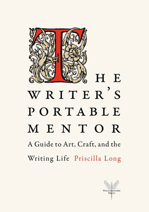 The Writer's Portable Mentor: A Guide to Art, Craft, and the Writing Life,Used