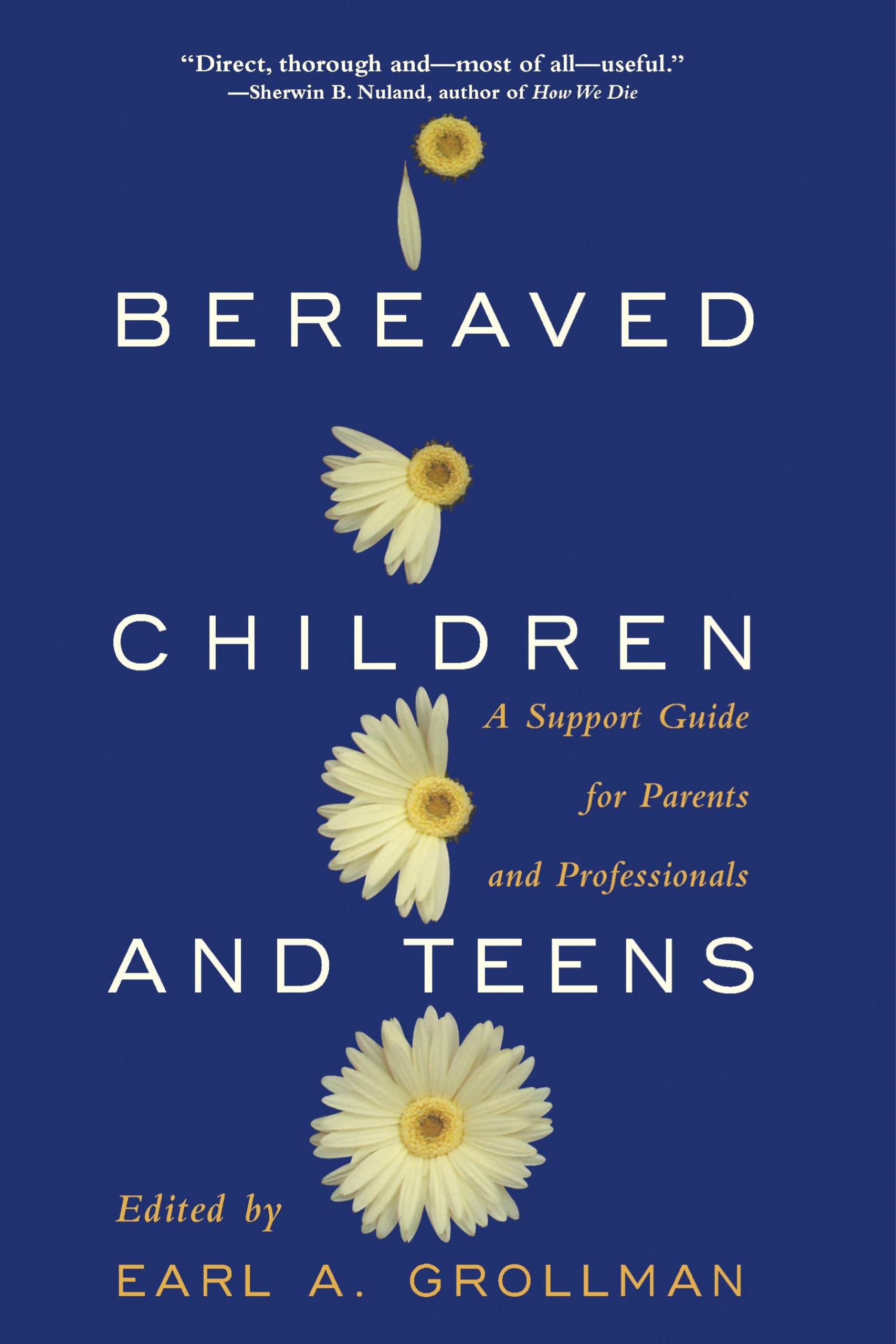 Bereaved Children And Teens: A Support Guide For Parents And Professionals,Used