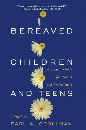 Bereaved Children And Teens: A Support Guide For Parents And Professionals,Used