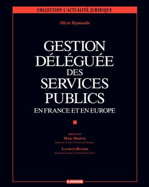 Gestion dlgue des services publics: en France et en Europe,Used