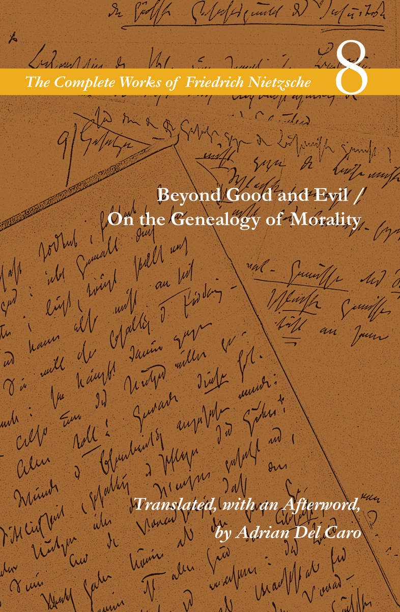 Beyond Good And Evil / On The Genealogy Of Morality: Volume 8 (The Complete Works Of Friedrich Nietzsche),Used
