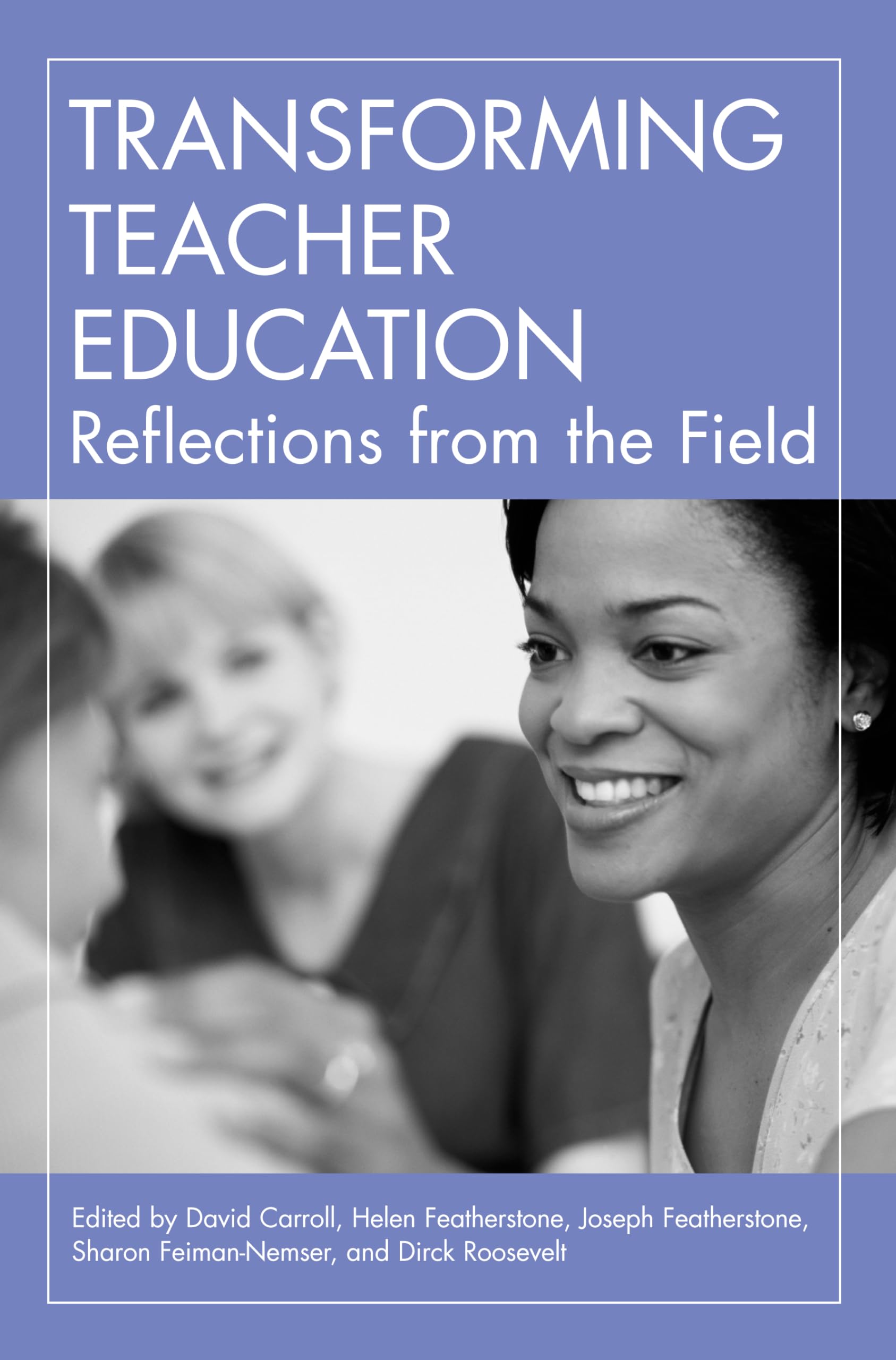 Transforming Teacher Education: Reflections from the Field,Used