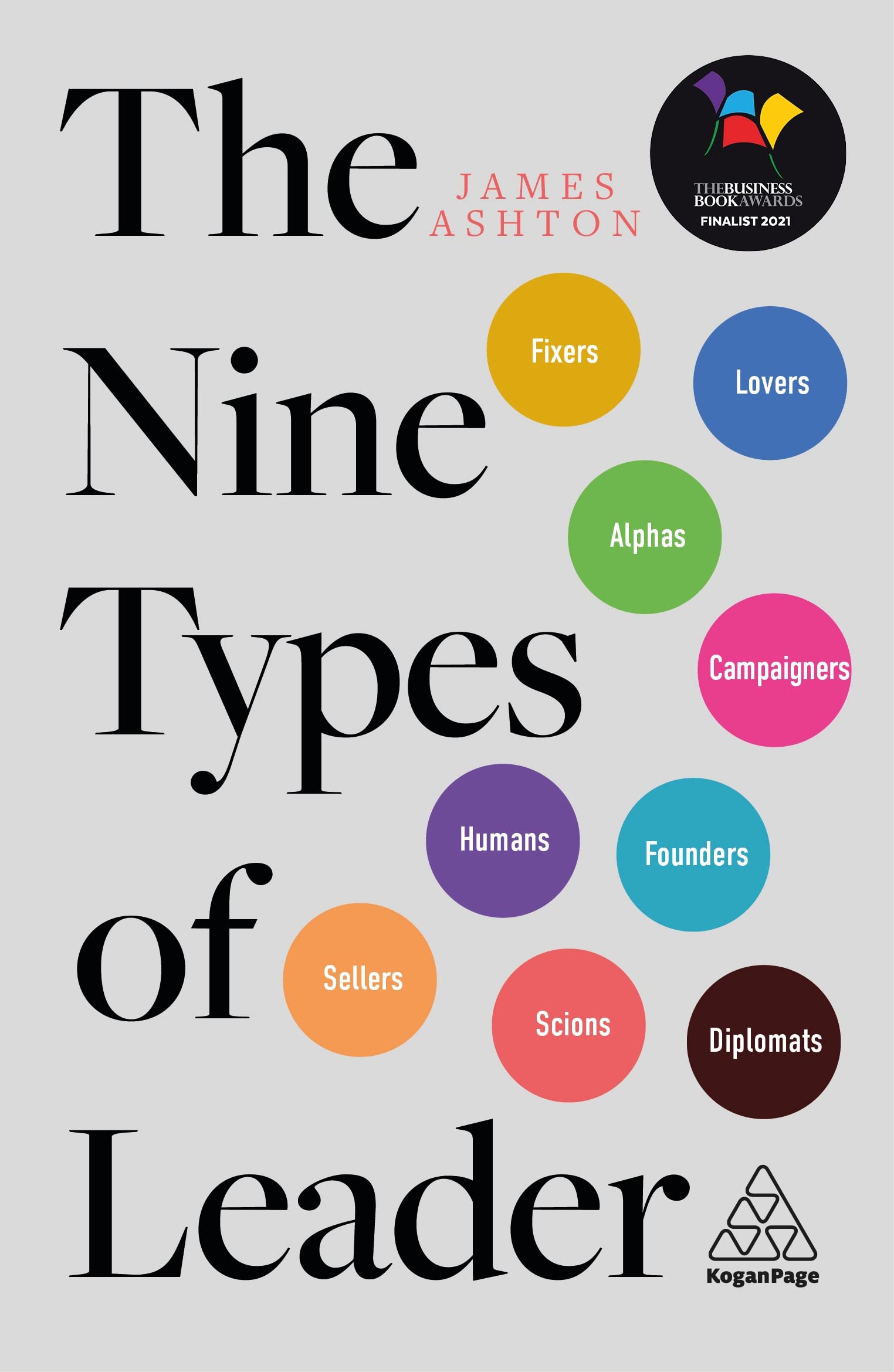 The Nine Types of Leader: How the Leaders of Tomorrow Can Learn from The Leaders of Today,Used