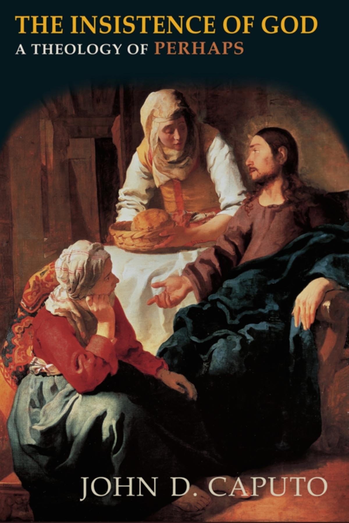 The Insistence of God: A Theology of Perhaps (Philosophy of Religion),Used