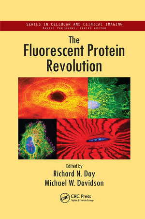 The Fluorescent Protein Revolution (Cellular and Clinical Imaging),Used