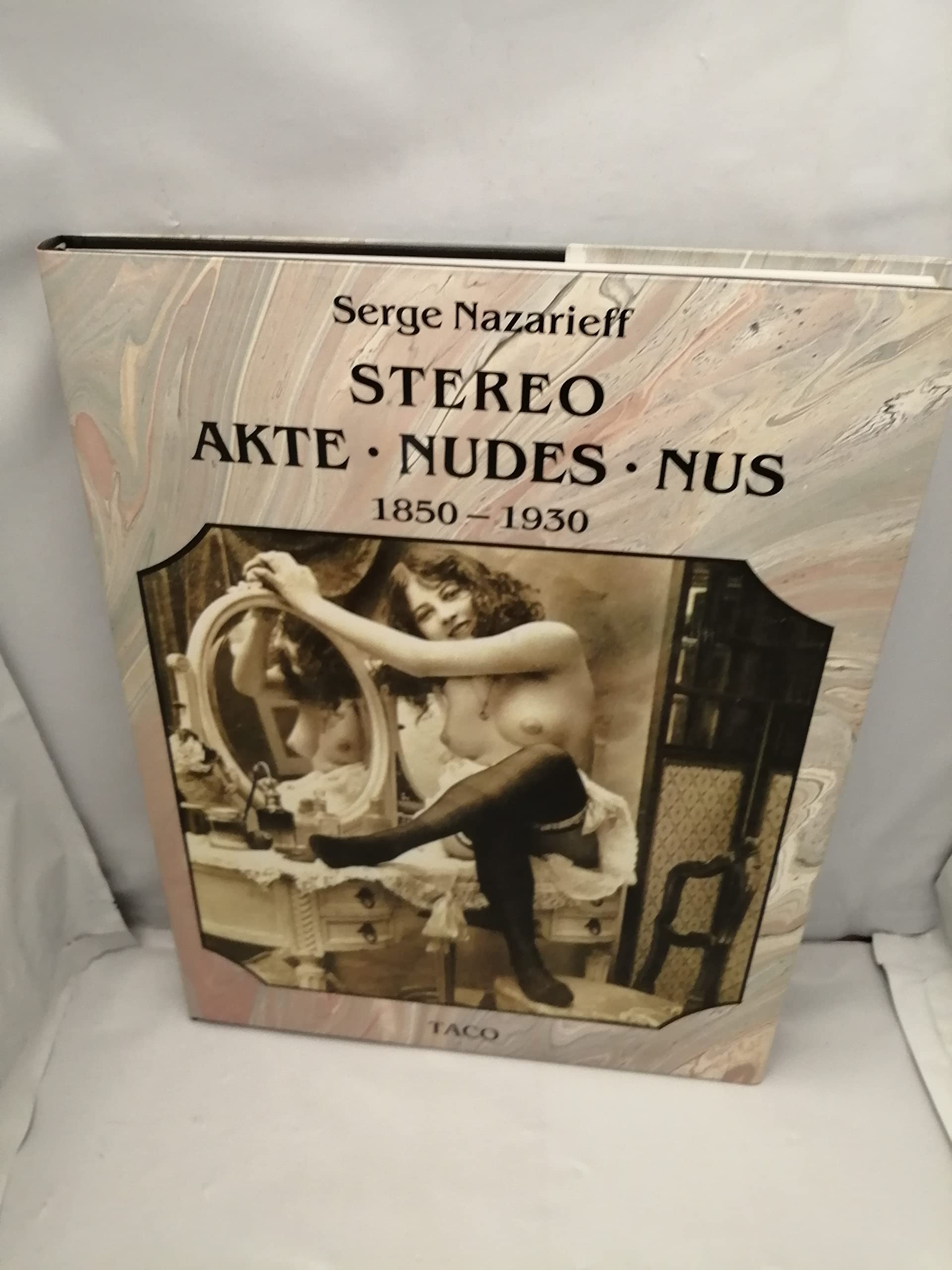 Stereo. Akte. Nudes. Nus. 18501930. 1987. Cloth with dustjacket. Text in English, German and French.