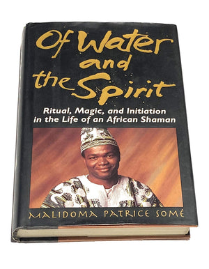 Of Water And Spirit: Ritual, Magic And Initiation In The Life Of An African Shaman,New