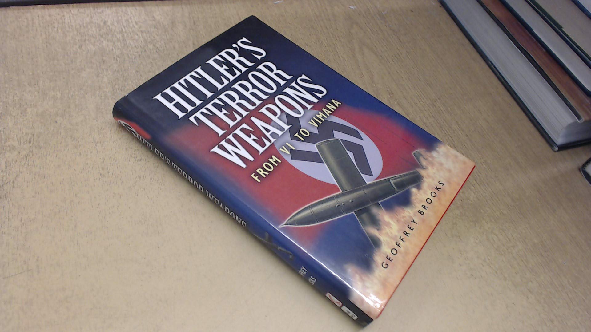 Hitler'S Terror Weapons: From V1 To Vimana,New