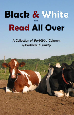 Black and White and Read All Over: A Collection of BarbWire Columns,Used