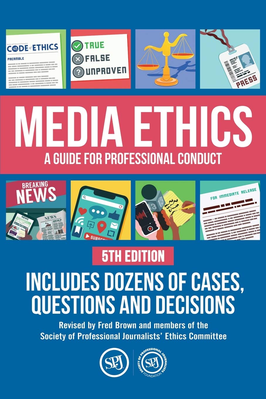 Media Ethics: A Guide for Professional Conduct by Society of Professional Journalists Foundation - Essential Resource for Journalists