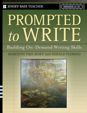 Prompted to Write: Building OnDemand Writing Skills, Grades 612,Used