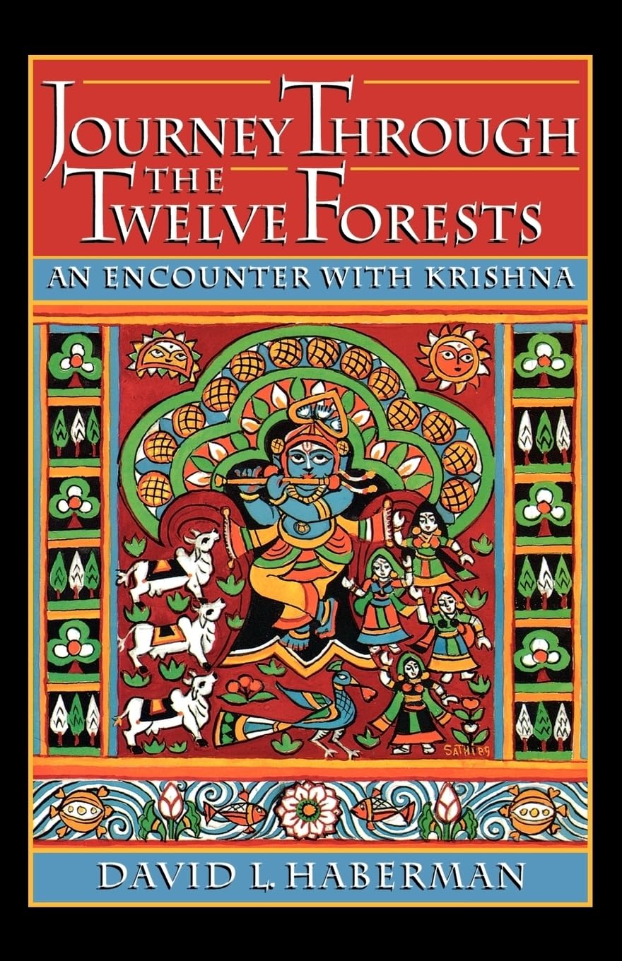 Journey through the Twelve Forests: An Encounter with Krishna,Used