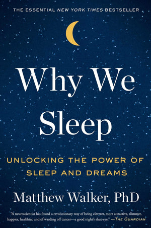 Why We Sleep: Unlocking the Power of Sleep and Dreams,Used