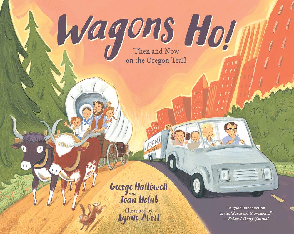 Wagons Ho!: Then And Now On The Oregon Trail,Used