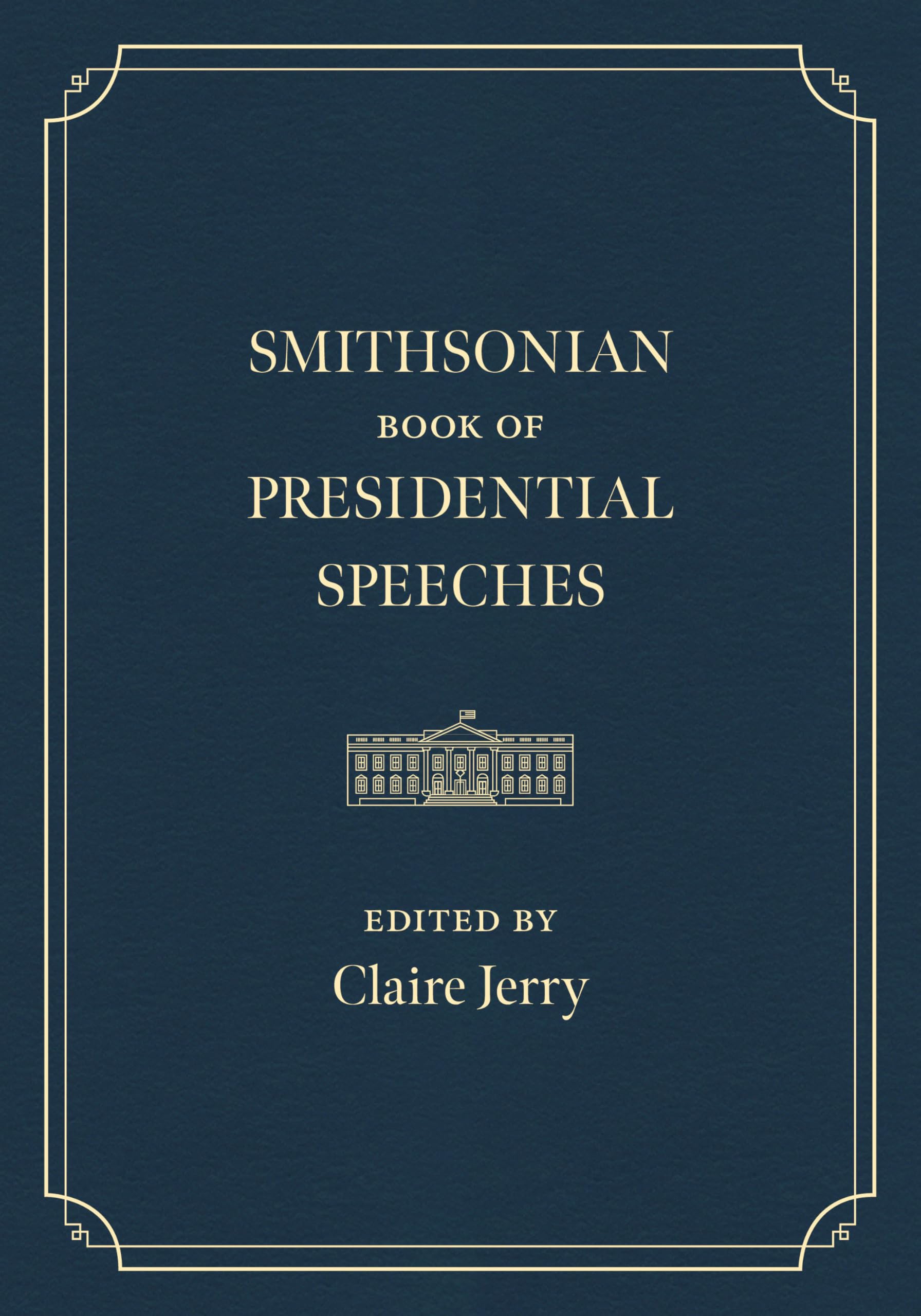 Smithsonian Book Of Presidential Speeches